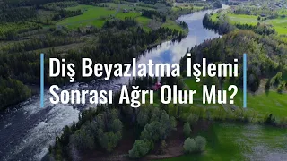 Diş Beyazlatma İşlemi Sonrası Ağrı Olur Mu?