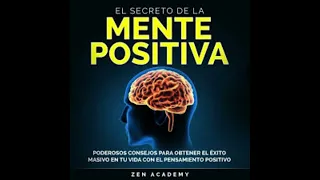 El Asombroso Poder Del Pensamiento Positivo. en español, Completo