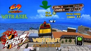 Crazy Taxi 3 Gameplay - West Coast Arcade Rules with Axel