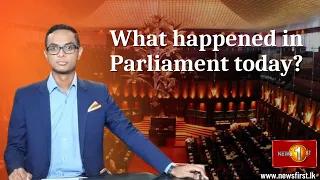 What happened in Parliament today?