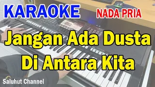 JANGAN ADA DUSTA DI ANTARA KITA ll KARAOKE NOSTALGIA ll BROERY ll NADA ORIGINAL ll PRIA D=DO