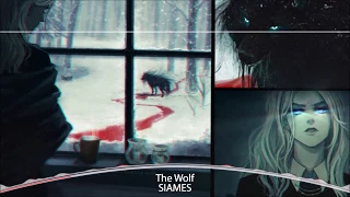 Nightcore-The Wolf (SIAMES)