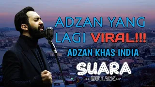 Viral!!! Adzan Termerdu di Dunia Adzan Khasmir