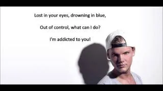 Avicii ft. Audra Mae - Addicted To You (lyrics)