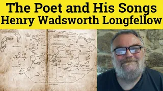 🔵 The Poet and His Songs Poem Henry Wadsworth Longfellow Summary Analysis H.W. Longfellow