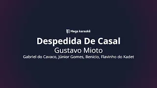 🎤 Despedida De Casal – Gustavo Mioto