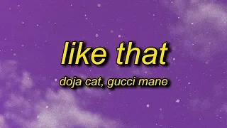Doja Cat - Like That (Lyrics) ft. Gucci Mane | that's my s that's my way do it like that