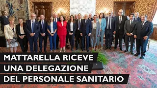 Mattarella incontra una delegazione del personale Sanitario