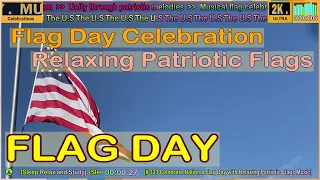 🏴Celebrate National Flag Day with Relaxing Patriotic Flags Music # 323