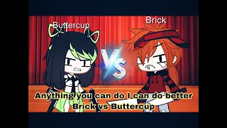 Anything you can do I can do better/ppgs x rrbs/(brick vs buttercup)/gacha music video