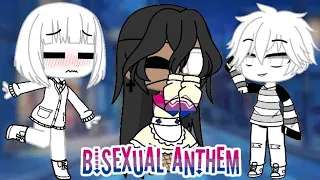 Bisexual Anthem | Gacha meme