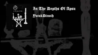 In The Depths Of Apsu - YatukDinoih (One Man Black Metal Band From Iran)