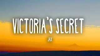 Jax - Victoria’s Secret (Lyrics)