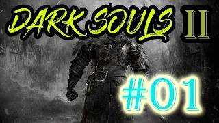 Dark Souls 2 Scholar of the First Sin СТРИМЧИК //01