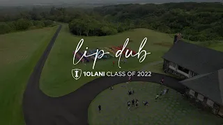 'Iolani Class of 2022 Lip Dub