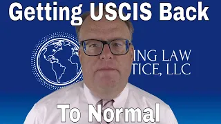 Getting Back to Normal at USCIS