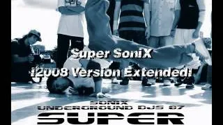 SoniX (Underground Dj's '87) - Super Sonic