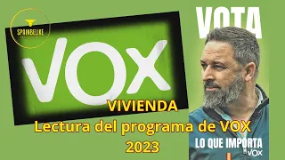 VIVIENDA - Lectura del programa de VOX 2023 - pag. 38 a 45