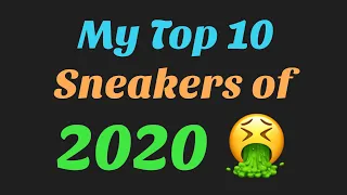 My Top 10 Sneakers of 2020. Best Sneaker Releases of 2020 w/ McFly KOF. Do You Agree?