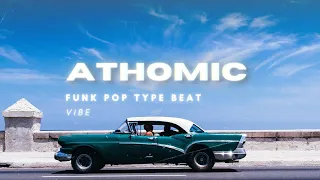 Funk Pop Type Beat I "Vibe" (Prod. Athomic)