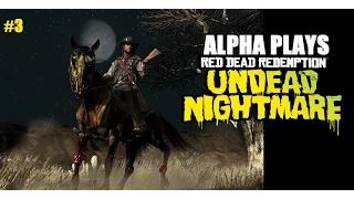 Alpha Plays | Red Dead Redemption: Undead Nightmare | Part 3 | Yetti Hunt!