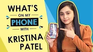 What’s On My Phone With Kristina Patel Aka Swati | Yeh Unn Dino Ki Baat Hai