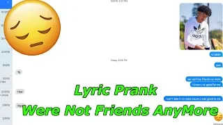 No Good For Me Lyric Prank On Bestfriend!!(Gone Wrong)