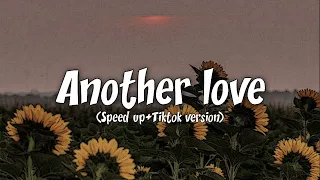 another love (speed up + tiktok version),Viral tiktok