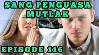 PERMOHONAN MAAF RENA YANG DRAMATIS,MENARIK PERHATIAN SEMUA ORANG !!! sang penguasa mutlak eps 116