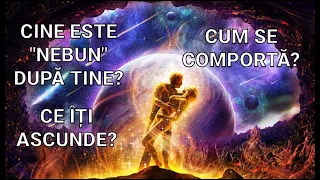 ❤🔥 CINE ESTE NEBUN DUPĂ TINE? CUM SE COMPORTĂ? CE ÎȚI ASCUNDE? CE NU ESTE ÎN CONFORT CĂ ȘTII?