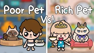 Poor Vs Rich Pet Owners..! 🐈💵🏚💕 | Toca Life World 🌎 แมวยากจน Vs แมวรวย | Toca Boca , Toca story