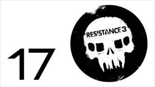 Прохождение Resistance 3 (живой коммент от alexander.plav) Ч. 17