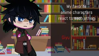 My favorite anime characters react | Part 3/6 | Giyu Tomioka