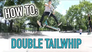 HOW TO DOUBLE TAILWHIP