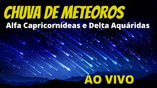 CHUVA DE METEOROS DELTA AQUÁRIDAS E ALFA CAPRICORNÍDEAS AO VIVO