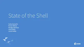 State of the Shell - GNOME Shell Maintainers
