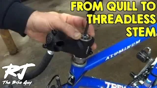 How To Convert Quill Stem To Threadless Stem With Adapter On Vintage Bike