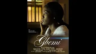 GBEMI (Mid week world movie premier)