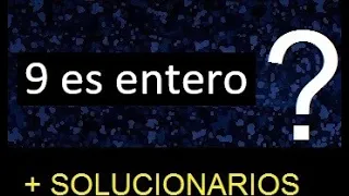 9 es un numero entero . una raiz cuadrada puede ser numero entero ? . ejemplo 9