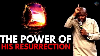 EASTER SERMON: HOW TO WALK IN THE RESURRECTION POWER OF JESUS | APOSTLE JOSHUA SELMAN