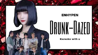 [Karaoke with u] ENHYPEN (엔하이픈) ~Drunk-Dazed~ // 8 members - Lyrics Rom/Kor한국어 | i'mJam