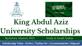 King Abdul Aziz University Scholarships 2024 | Fully Funded | Saudi Arabia