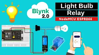 Control Light Bulb and Relay using Blynk Mobile App