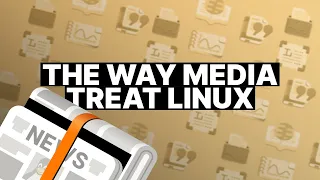 How the Media Treat Linux!