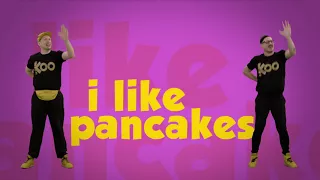 Koo Koo - I Like Pancakes (Dance-A-Long)