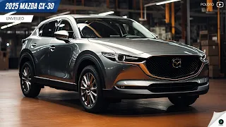 2025 Mazda CX-30 Unveiled - An interesting choice among small SUVs!