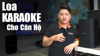 Các Dòng Loa Karaoke TỐT NHẤT Cho Căn Hộ, Chung Cư Có Diện Tích Không Quá Lớn | Thiên Vũ Audio