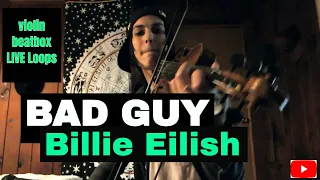 BAD GUY Billie Eilish - live loop pedal violin cover