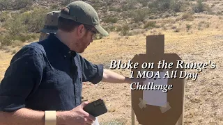 Bloke on the Range's 1MOA All Day Challenge Entry