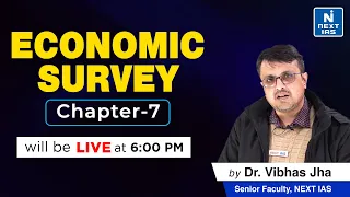 Economic Survey 2021-22 Chapter 7 Discussion by Vibhas Jha Sir | UPSC